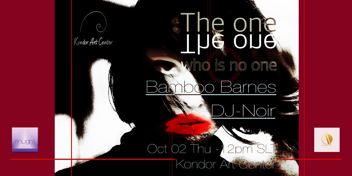 Oct 2nd for “The one – who is no one” by Bamboo Barnes