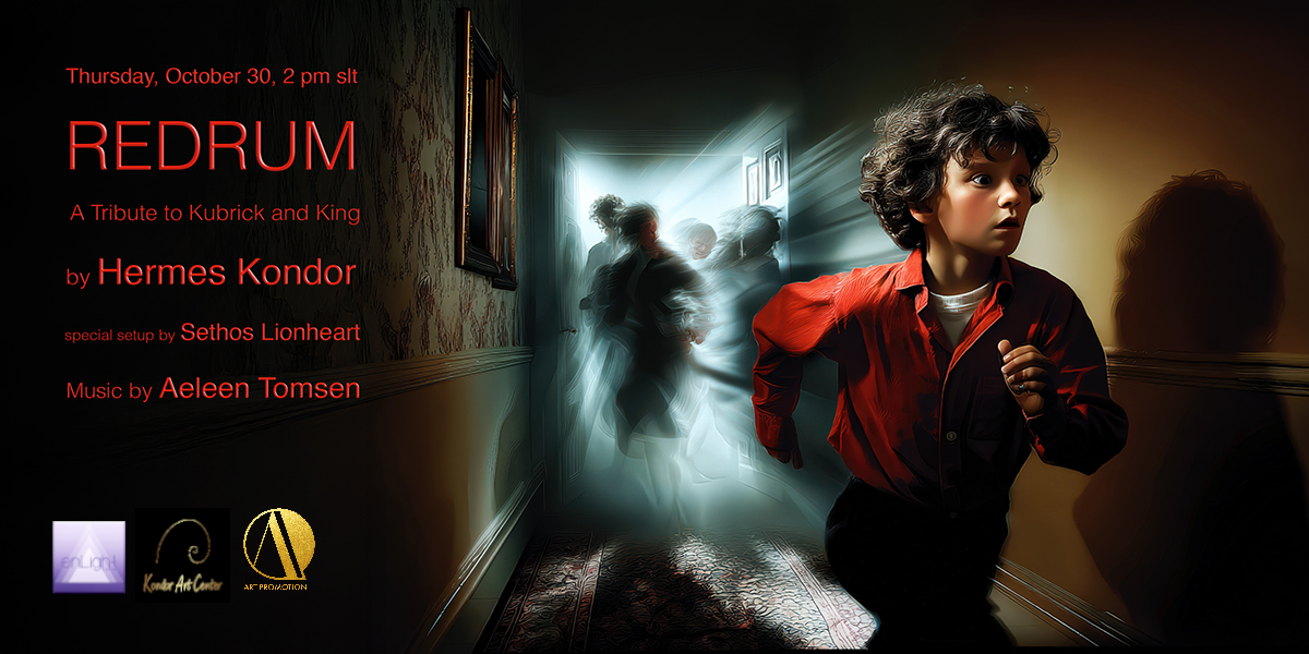 October 30th 2 PM SLT “REDRUM: A Tribute to Kubrick and King” by Hermes Kondor
