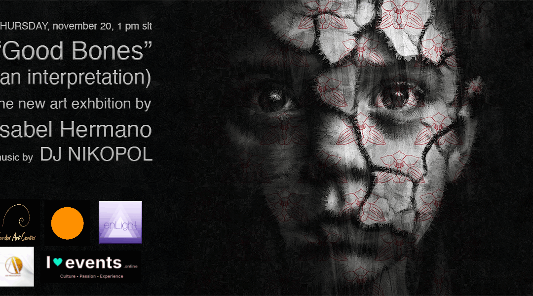 “Good Bones” Art Exhibition by Isabel Hermano