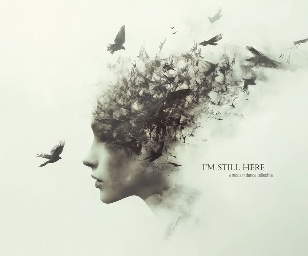 I’m STILL Here, a modern dance collective by Muse Dance Co.