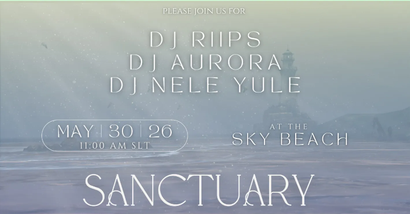 Experience a masterclass electronic showcase on May 30 at Sanctuary Sky Beach, featuring cutting-edge Techno sets from DJ Riips, DJ Aurora, and DJ Nele Yule.